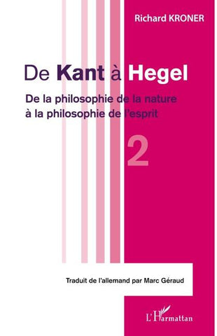 De Kant à Hegel (Tome 2)