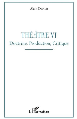 Théâtre VI