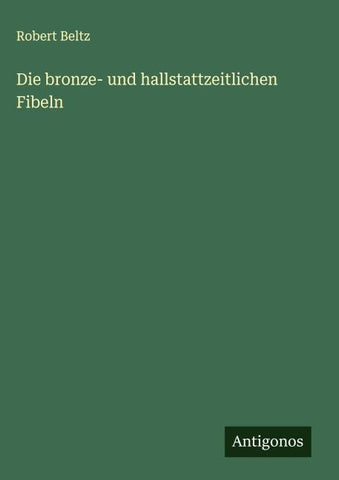 Die bronze- und hallstattzeitlichen Fibeln