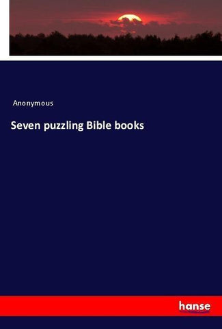 Seven puzzling Bible books