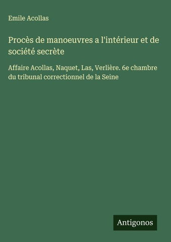 Procès de manoeuvres a l'intérieur et de société secrète