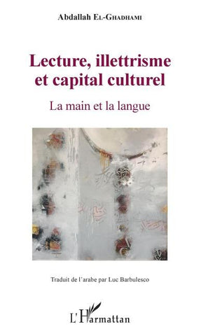 Lecture, illettrisme et capital culturel