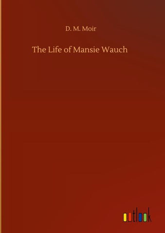 The Life of Mansie Wauch