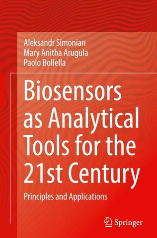 Biosensors as Analytical Tools for the 21st Century