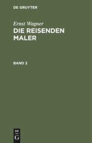 Die reisenden Maler. Band 2
