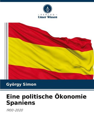 Eine politische Ökonomie Spaniens