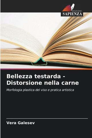 Bellezza testarda - Distorsione nella carne