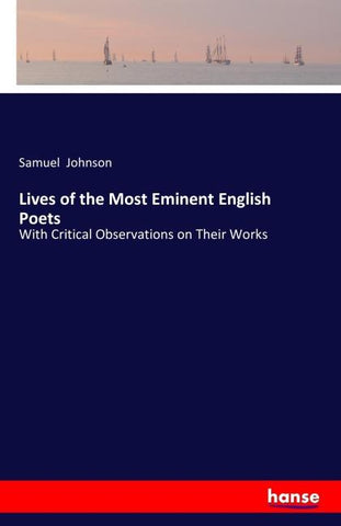 Lives of the Most Eminent English Poets