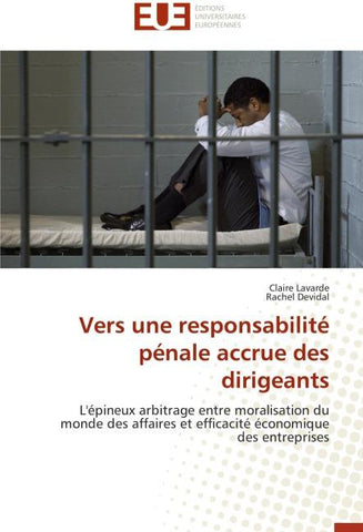 Vers une responsabilité pénale accrue des dirigeants