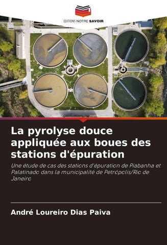 La pyrolyse douce appliquée aux boues des stations d'épuration