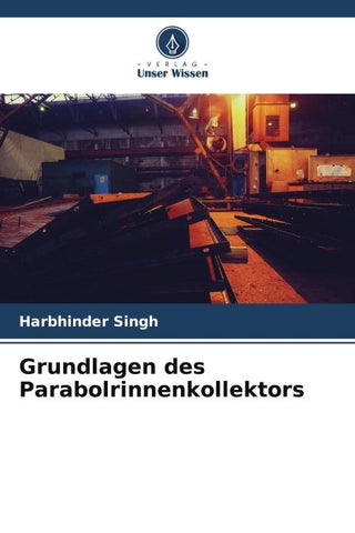 Grundlagen des Parabolrinnenkollektors