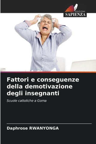 Fattori e conseguenze della demotivazione degli insegnanti