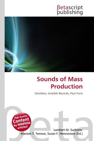 Sounds of Mass Production