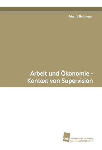 Arbeit und Ökonomie - Kontext von Supervision