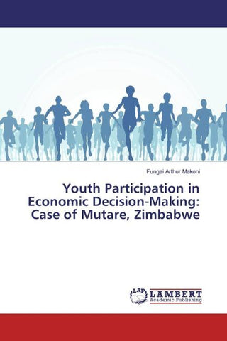 Youth Participation in Economic Decision-Making: Case of Mutare, Zimbabwe