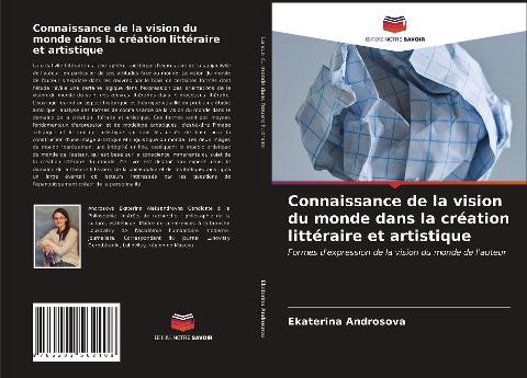 Connaissance de la vision du monde dans la création littéraire et artistique