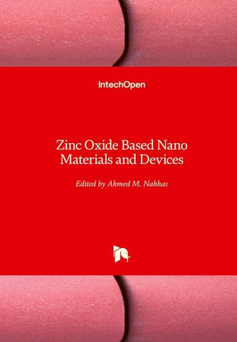 Zinc Oxide Based Nano Materials and Devices