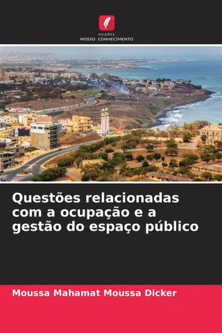 Questões relacionadas com a ocupação e a gestão do espaço público