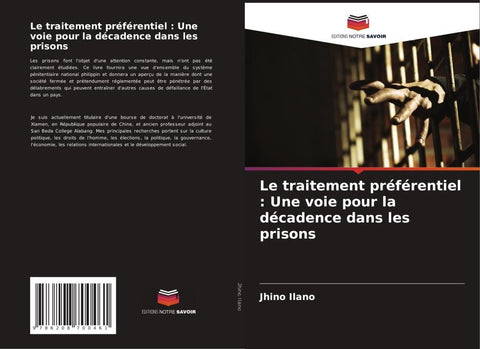 Le traitement préférentiel : Une voie pour la décadence dans les prisons