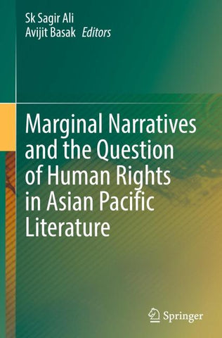 Marginal Narratives and the Question of Human Rights in Asian Pacific Literature
