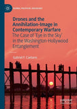 Drones and the Annihilation-Image in Contemporary Warfare