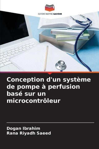 Conception d'un système de pompe à perfusion basé sur un microcontrôleur