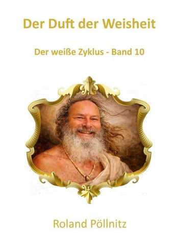 Der Duft der Weisheit