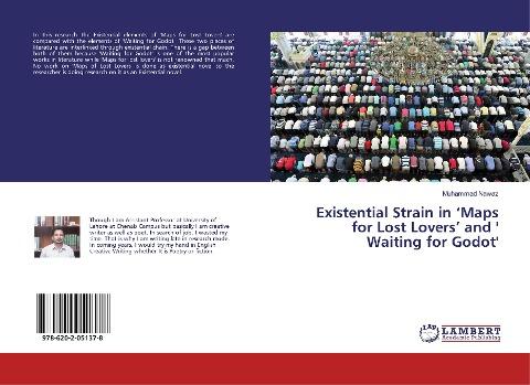 Existential Strain in 'Maps for Lost Lovers' and ' Waiting for Godot'