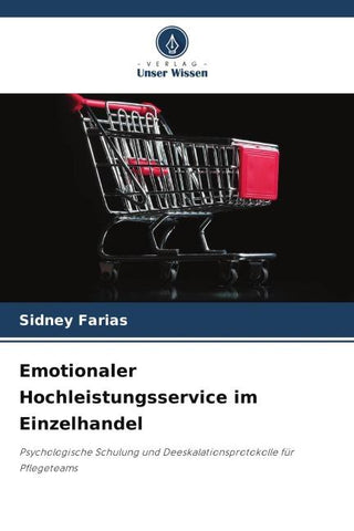 Emotionaler Hochleistungsservice im Einzelhandel