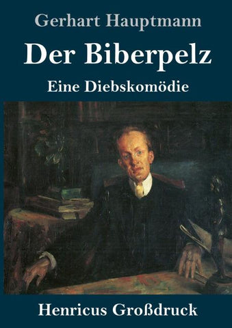 Der Biberpelz (Großdruck)