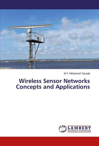 Wireless Sensor Networks Concepts and Applications