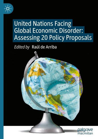 United Nations Facing Global Economic Disorder: Assessing 20 Policy Proposals