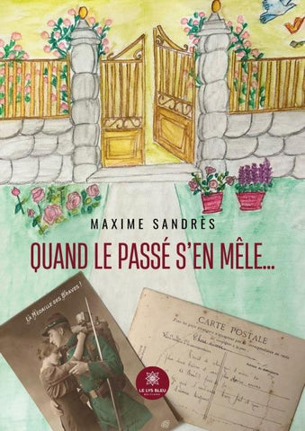 Quand le passé s'en mêle...