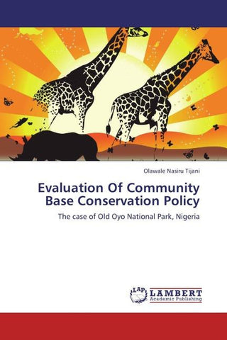 Evaluation Of Community Base Conservation Policy