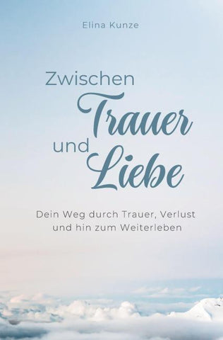 Zwischen Trauer und Liebe