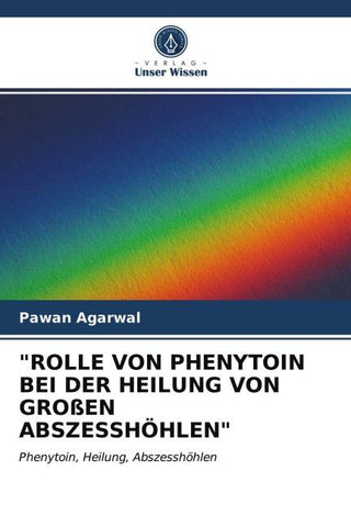 "ROLLE VON PHENYTOIN BEI DER HEILUNG VON GROßEN ABSZESSHÖHLEN"