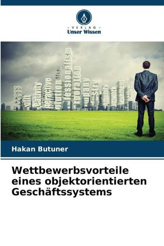 Wettbewerbsvorteile eines objektorientierten Geschäftssystems