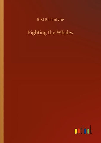 Fighting the Whales