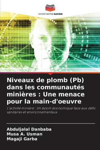 Niveaux de plomb (Pb) dans les communautés minières : Une menace pour la main-d'oeuvre