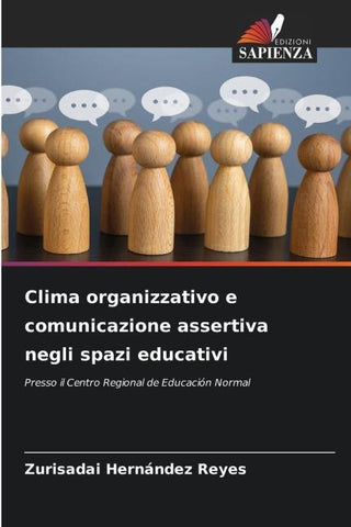 Clima organizzativo e comunicazione assertiva negli spazi educativi