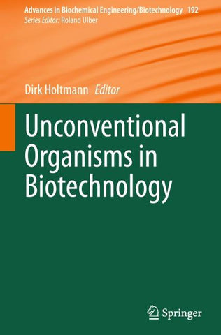 Unconventional Organisms in Biotechnology