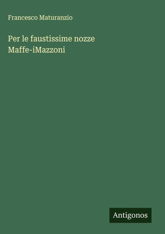 Per le faustissime nozze Maffe-iMazzoni