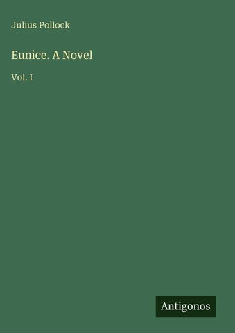 Eunice. A Novel