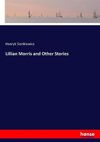 Lillian Morris and Other Stories