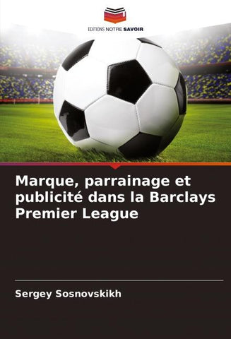 Marque, parrainage et publicité dans la Barclays Premier League