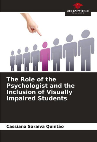 The Role of the Psychologist and the Inclusion of Visually Impaired Students
