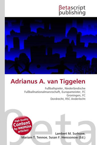 Adrianus A. van Tiggelen