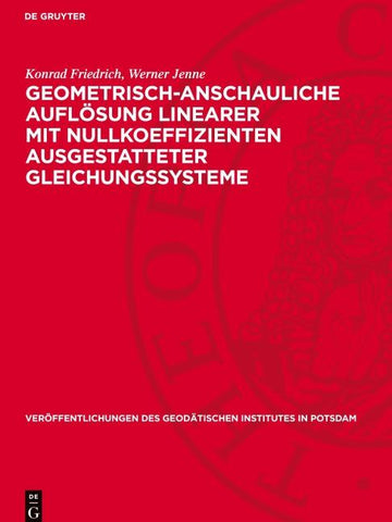 Geometrisch-anschauliche Auflösung linearer mit Nullkoeffizienten ausgestatteter Gleichungssysteme