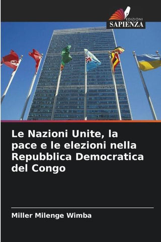 Le Nazioni Unite, la pace e le elezioni nella Repubblica Democratica del Congo