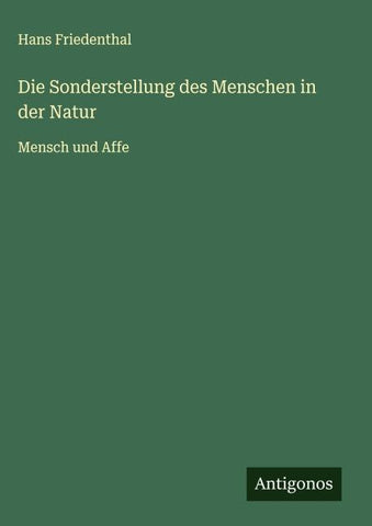 Die Sonderstellung des Menschen in der Natur